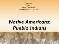 Native Americans: Pueblo Indians PowerPoint PPT Presentation