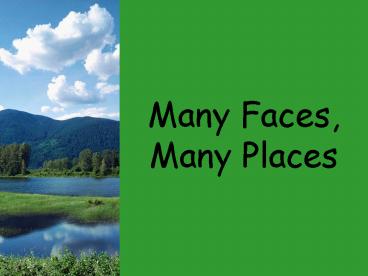 Many Faces, Many Places
