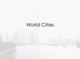 World Cities PowerPoint PPT Presentation