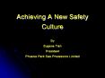 Achieving A New Safety Culture PowerPoint PPT Presentation