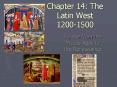 Chapter 14: The Latin West 1200-1500 PowerPoint PPT Presentation