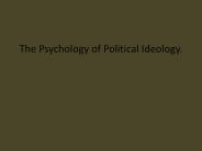 The%20Psychology%20of%20Political%20Ideology.