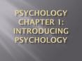 Psychology Chapter 1: Introducing Psychology PowerPoint PPT Presentation