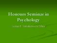 Honours Seminar in Psychology PowerPoint PPT Presentation