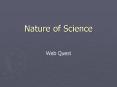 Nature of Science PowerPoint PPT Presentation
