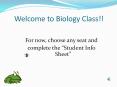 Welcome to Biology Class!! PowerPoint PPT Presentation