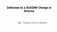 Arizona DUI Defenses By Tucson Lawyers