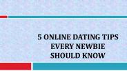 5 Online Dating Tips Every Newbie Should Know