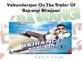 Vaikundarajan On The Trailer Of ‘Bajrangi Bhaijaan’ PowerPoint PPT Presentation
