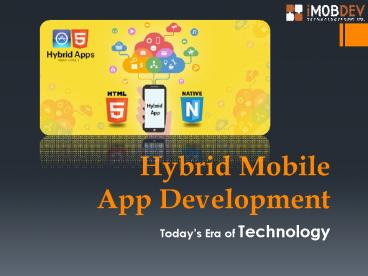Is It Commendable To Go For Hybrid Mobile App Development?