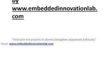 Final year ece projects in chennai,bangalore,vijayawada,kakinada