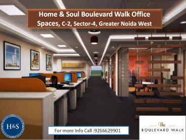 Home & Soul Boulevard Walk Office Spaces