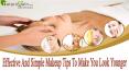 Effective And Simple Makeup Tips To Make You Look Younger PowerPoint PPT Presentation