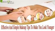 Effective And Simple Makeup Tips To Make You Look Younger