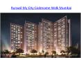 Runwal My City Codename Walk Mumbai, 2/3 bhk flats in Mumbai PowerPoint PPT Presentation