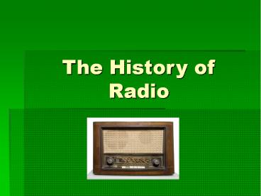 The History of Radio