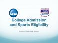 College Admission and Sports Eligibility PowerPoint PPT Presentation