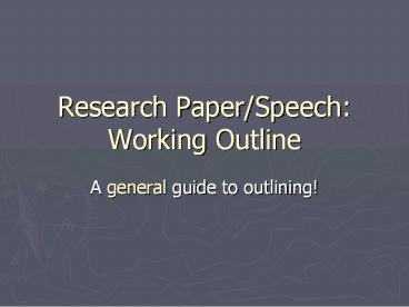Research Paper/Speech: Working Outline