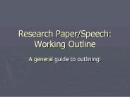 Research Paper/Speech: Working Outline