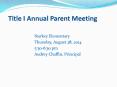Title I Annual Parent Meeting PowerPoint PPT Presentation