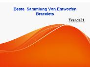 Beste  Sammlung Von Entworfen Bracelets