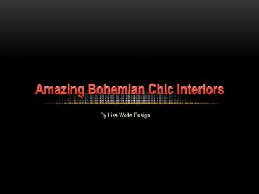 Amazing Bohemian Chic Interiors