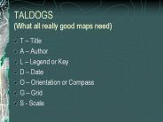 TALDOGS (What all really good maps need)
