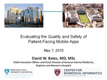 Evaluating the Quality and Safety of