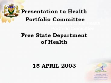 Presentation to the Health Portfolio Committee