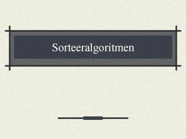 Sorteeralgoritmen