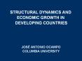STRUCTURAL DYNAMICS AND ECONOMIC GROWTH IN DEVELOPING COUNTRIES PowerPoint PPT Presentation