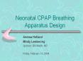 Neonatal CPAP Breathing Apparatus Design PowerPoint PPT Presentation