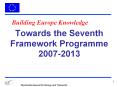Towards the Seventh Framework Programme 2007-2013 PowerPoint PPT Presentation