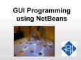 GUI Programming using NetBeans PowerPoint PPT Presentation