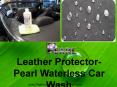 Leather Protector- Pearl Waterless Car Wash PowerPoint PPT Presentation