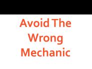 Avoid The Wrong Mechanic