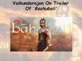 Vaikundarajan On Trailer Of ’Baahubali’ PowerPoint PPT Presentation