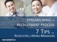 Streamlining The Recruitment Process: 7 Tips For Recruiters & Hiring Managers PowerPoint PPT Presentation