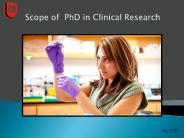 Scope of  PhD in Clinical Research
