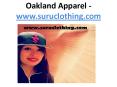 Oakland Apparel - www.suruclothing.com (1) PowerPoint PPT Presentation