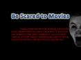 Be Scared to Movies PowerPoint PPT Presentation