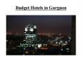Budget Hotels in Gurgaon PowerPoint PPT Presentation