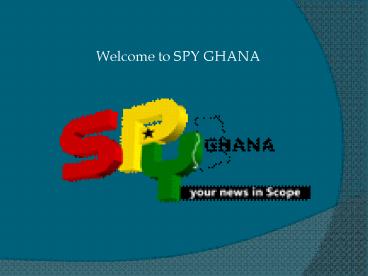 Get Latest Updated News by SPY GHANA