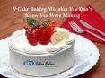 9 Cake Baking Mistakes You Don’t Know You Were Making PowerPoint PPT Presentation