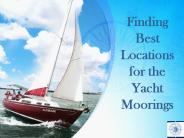 Finding Best Locations for the Yacht Moorings
