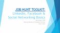 JOB HUNT TOOLKIT: LinkedIn, Facebook PowerPoint PPT Presentation