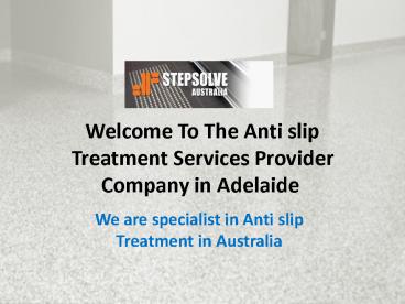 Best Anti slip Treatment