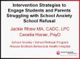 Intervention Strategies to Engage Students and Parents Struggling with School Anxiety School Refusal PowerPoint PPT Presentation
