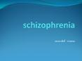 schizophrenia PowerPoint PPT Presentation