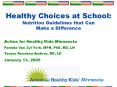 Healthy%20Choices%20at%20School:%20Nutrition%20Guidelines%20that%20Can%20Make%20a%20Difference PowerPoint PPT Presentation